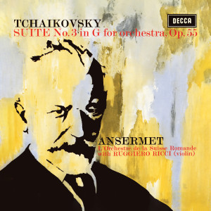 魯傑羅·裏奇的專輯Tchaikovsky: Suite for Orchestra No. 3; Suite for Orchestra No. 4 ‘Mozartiana’ (Ruggiero Ricci: Complete Decca Recordings, Vol. 9)