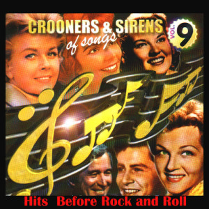 Rosemary Clooney的專輯Crooners and Sirens of Songs Vol. 9 Hits Before Rock´n Roll