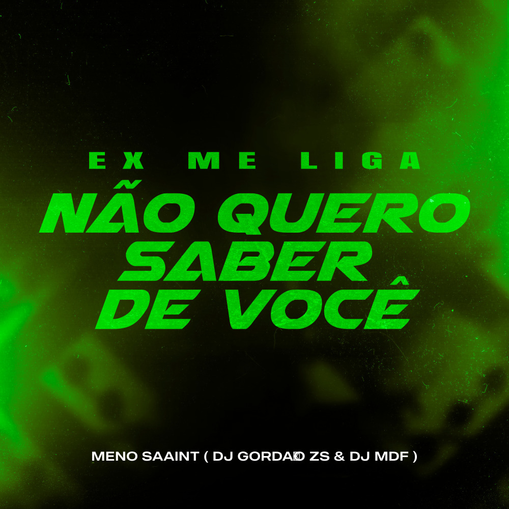 Ex Me Liga - Não Quero Saber de Você