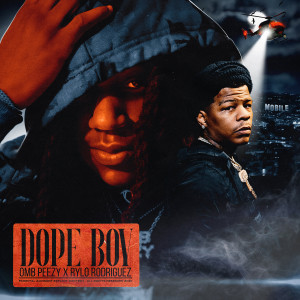 Dope Boy (feat. Rylo Rodriguez) (Explicit)