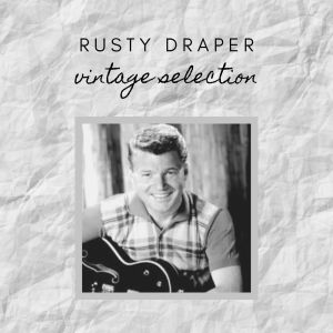 Album Rusty Draper - Vintage Selection from Rusty Draper