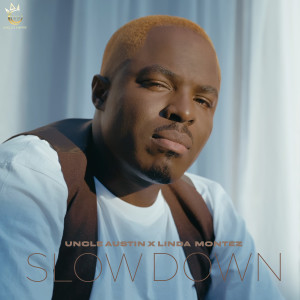 Album Slow Down oleh Uncle Austin
