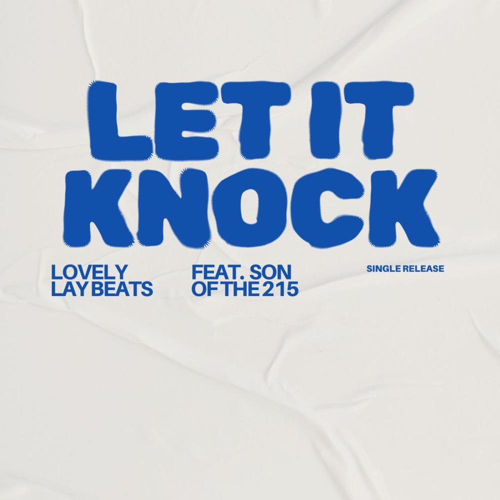 Let It Knock (feat. Son Of The 215) (Explicit)