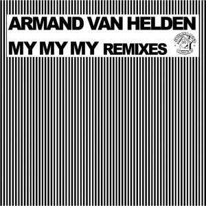 收听Armand Van Helden的My My My歌词歌曲