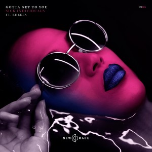 ดาวน์โหลดและฟังเพลง Gotta Get to You พร้อมเนื้อเพลงจาก Sick Individuals