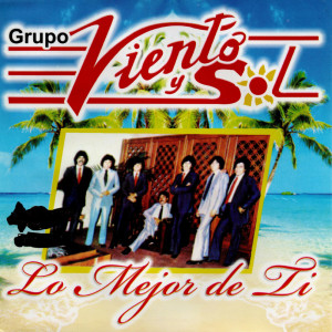 Viento y Sol的專輯Lo Mejor de Ti