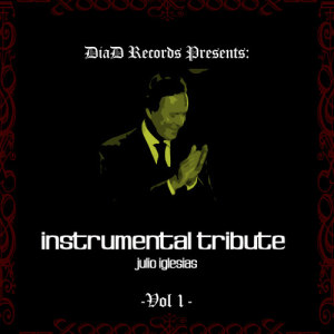 อัลบัม Julio Iglesias Instrumental Tribute Vol. I ศิลปิน The Tributes