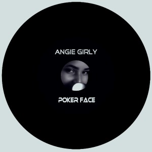 收听Angie Girly的Poker Face歌词歌曲