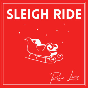 Dengarkan Sleigh Ride lagu dari Renée Lamy dengan lirik