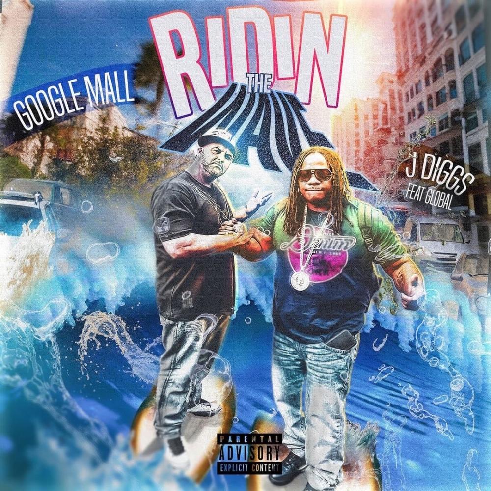 Ridin the Wave (feat. J-Diggs & Global) (Explicit)