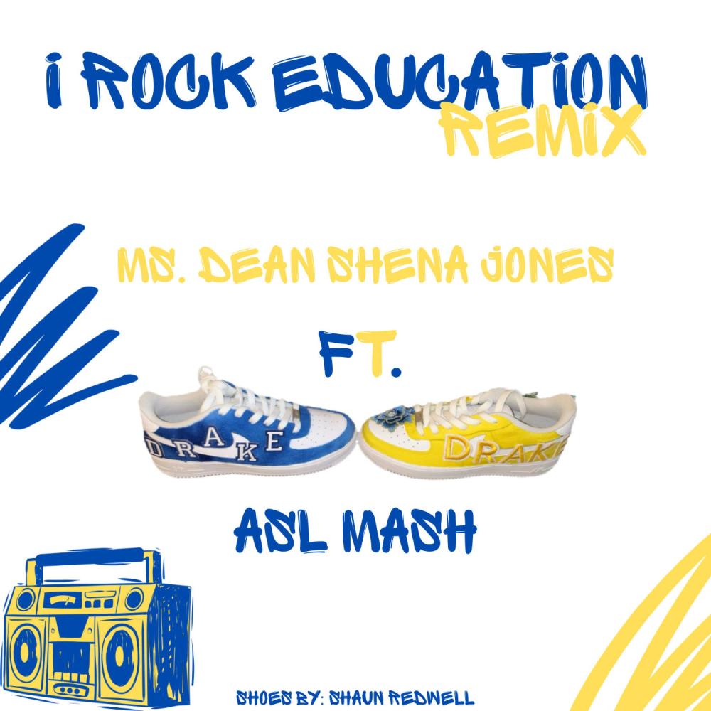 I Rock Education (feat. ASL MASH) (Remix)