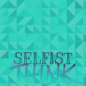 Album Selfist Think from Various