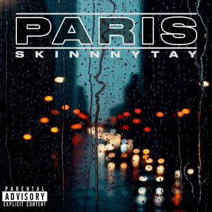 Skinnnytay的專輯París (Explicit)