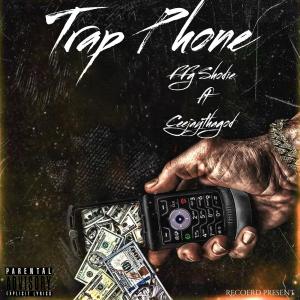 CeeJayThaGod的專輯Trap Phone (feat. FFG Shordie) (Explicit)