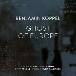 Benjamin Koppel featuring Phil Woods and The Alex Riel Trio的專輯Ghost of Europe (Single)