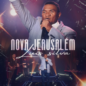 Album Nova Jerusalém oleh Luis Silva