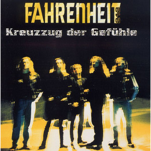 Fahrenheit 212的專輯Kreuzzug der Gefühle