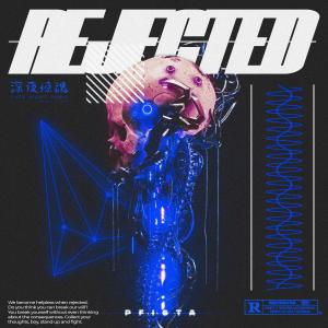 Listen to Rejected song with lyrics from PFISTA