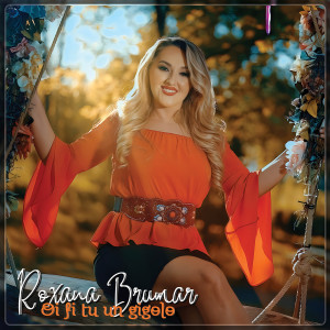 Album Oi Fi Tu Un Gigolo from Roxana Brumar