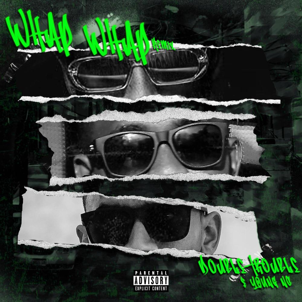 Whap Whap (feat. Young Nc) (Explicit)