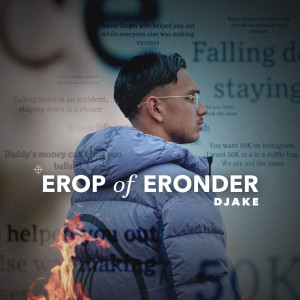 Listen to Erop Of Eronder (Explicit) song with lyrics from Djake