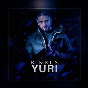 Rimkus的专辑Yuri (Explicit)