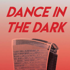 收聽DanceArt的Dance in the Dark歌詞歌曲