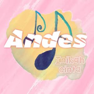 Listen to Inikah Cinta song with lyrics from Andes