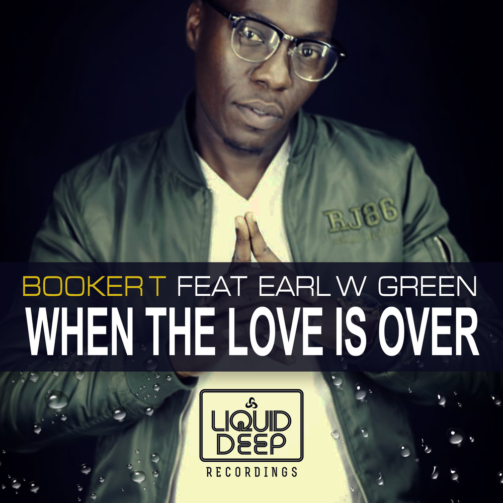 When The Love Is Over (Booker T Dusbstrumental Mix)