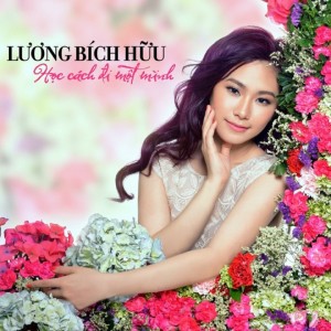 Album Học Cách Đi Một Mình oleh LUONG BICH HUU