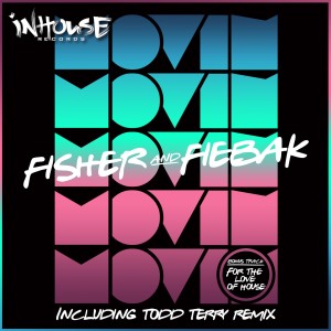 Fisher & Fiebak的專輯Fisher & Fiebak 'Movin' EP