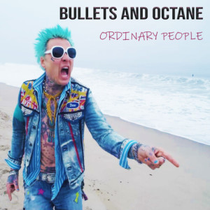 อัลบัม Ordinary People ศิลปิน Bullets & Octane