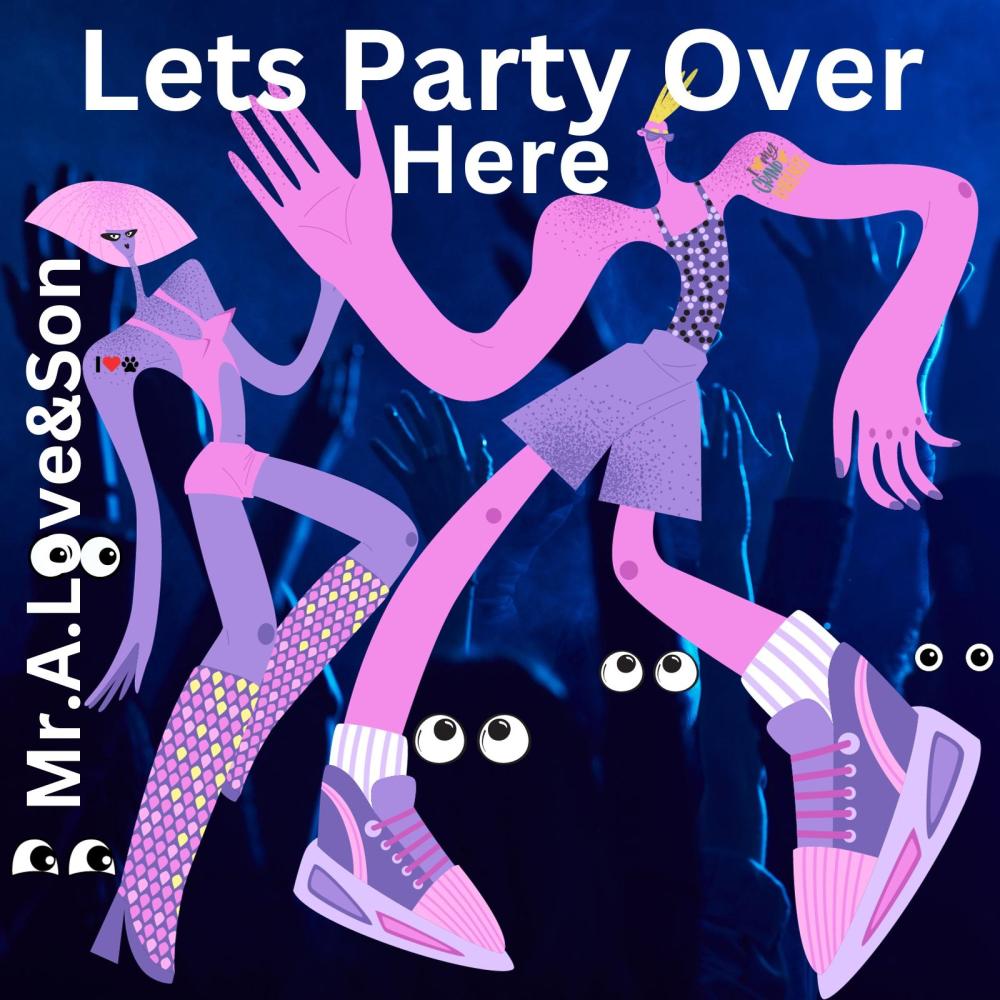 Lets Party Over Here (feat. Tantu)