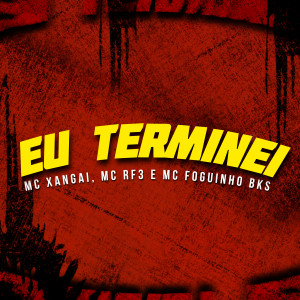 收听MC Xangai的Eu Terminei歌词歌曲
