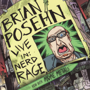 Brian Posehn的專輯Live In: Nerd Rage (Explicit)