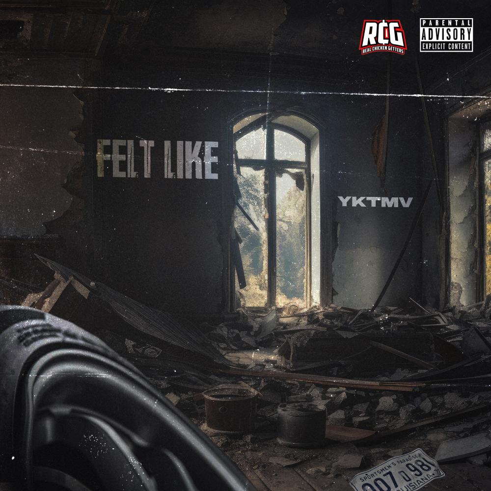 Felt Like (Explicit)