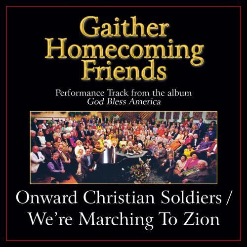 Onward Christian Soldiers / We're Marching to Zion (Medley) (Original Key Performance Track With Background Vocals)