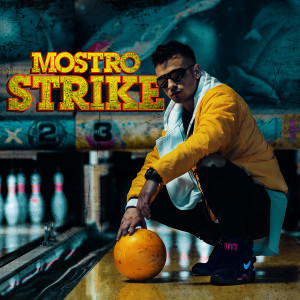 Listen to Strike (Explicit) song with lyrics from Mostro