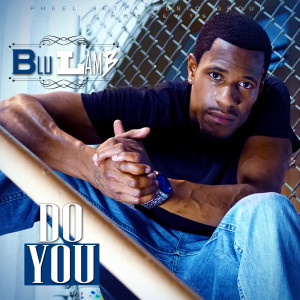 ดาวน์โหลดและฟังเพลง Do You (Explicit) พร้อมเนื้อเพลงจาก BLU LAMB