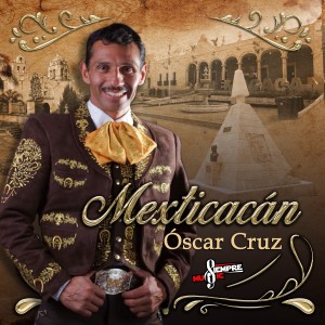 收聽Oscar Cruz的Mexticacán歌詞歌曲