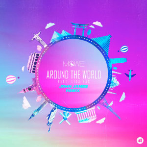 Around the World (John James Remix)