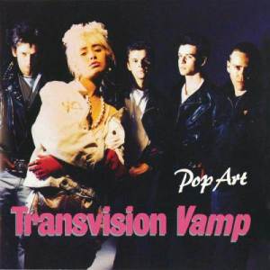 Transvision Vamp的專輯Pop Art