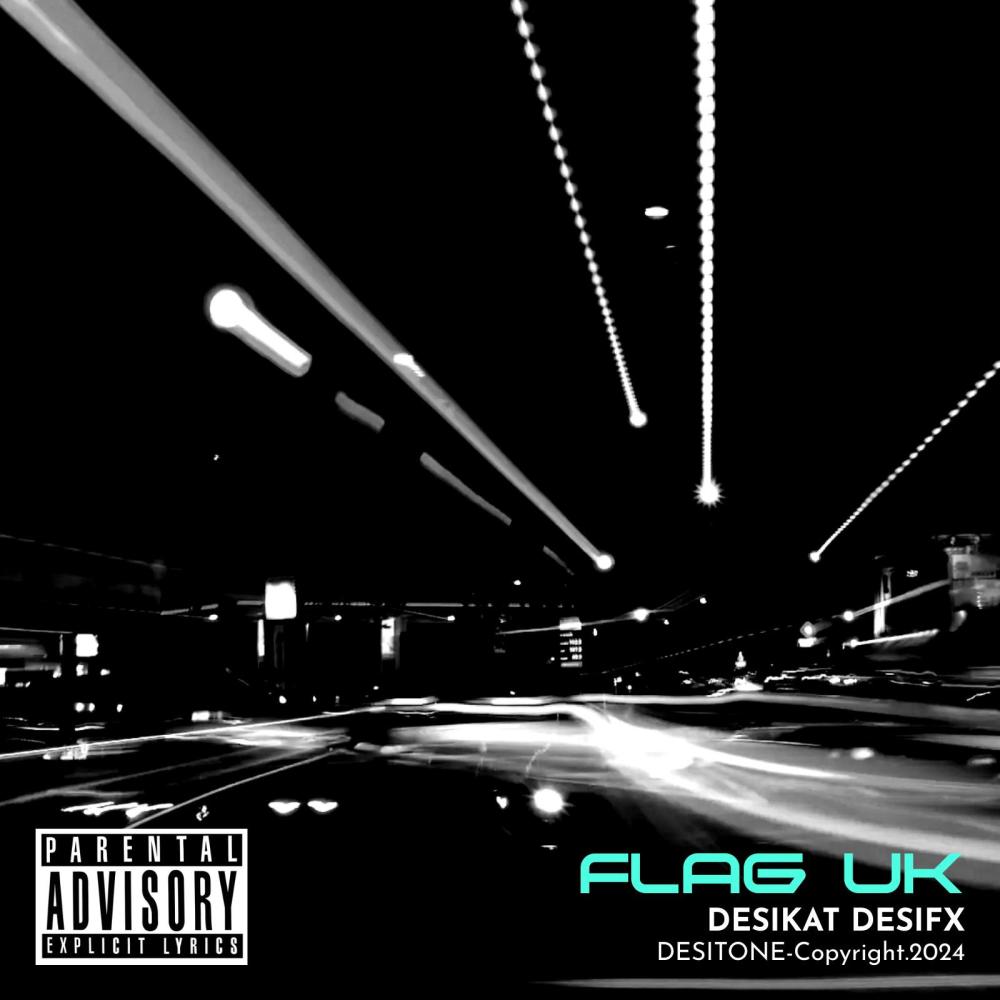 Flag Uk (feat. Desifx) (Explicit)