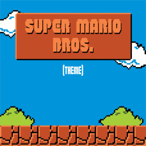 Listen to Super Mario Bros (Main Theme) song with lyrics from Game Soundtracks