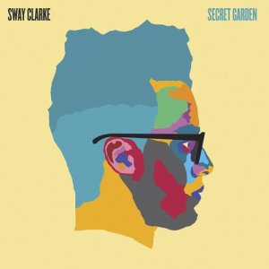 ดาวน์โหลดและฟังเพลง Secret Garden พร้อมเนื้อเพลงจาก Sway Clarke