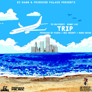 收聽FlyGuyVeezy的Trip (Explicit)歌詞歌曲