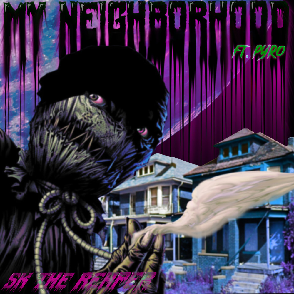 My Neighborhood (Explicit)