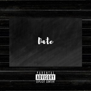 ดาวน์โหลดและฟังเพลง Date (Explicit) พร้อมเนื้อเพลงจาก Wilker