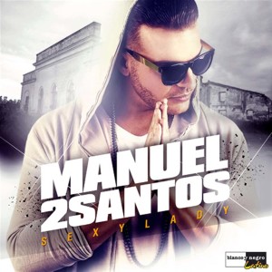 收聽Manuel 2Santos的Sexy Lady (Extended Mambo Version) (Explicit) (Extended Mambo Version|Explicit)歌詞歌曲