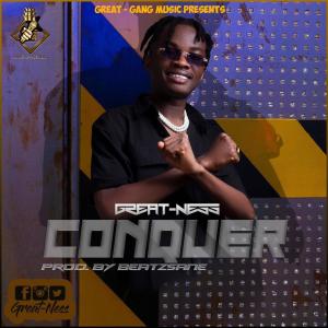 ดาวน์โหลดและฟังเพลง CONQUER พร้อมเนื้อเพลงจาก Greatness